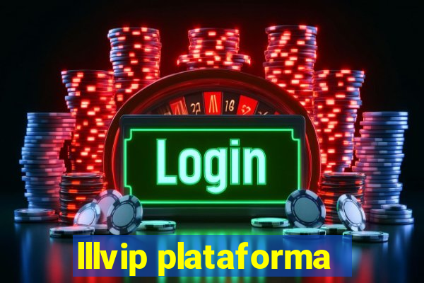 lllvip plataforma